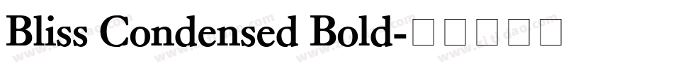 Bliss Condensed Bold字体转换